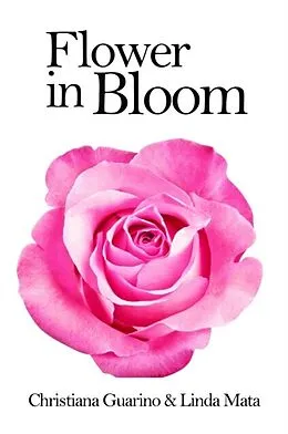 E-Book (epub) Flowers in Bloom von Christiana Guarino, Linda Mata