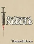 Kartonierter Einband (Kt) The Poisoned Needle von Eleanor McBean