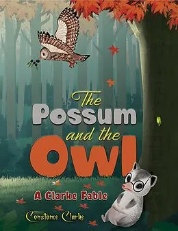 E-Book (epub) Possum and the Owl von Constance Clarke