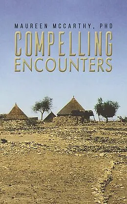 E-Book (epub) Compelling Encounters von Maureen McCarthy