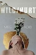 Couverture cartonnée Wild/Hurt de Meg Ford