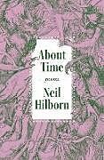 Couverture cartonnée About Time de Neil Hilborn