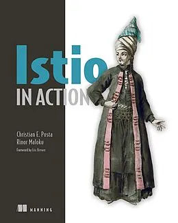 E-Book (epub) Istio in Action von Christian E. Posta, Rinor Maloku