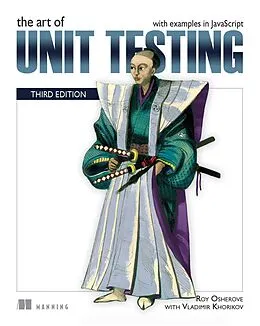 E-Book (epub) The Art of Unit Testing, Third Edition von Roy Osherove