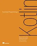 E-Book (epub) Functional Programming in Kotlin von Marco Vermeulen, Runar Bjarnason, Paul Chiusano