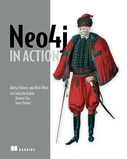E-Book (epub) Neo4j in Action von Tareq Abedrabbo, Nicki Watt, Dominic Fox