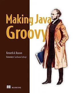 E-Book (epub) Making Java Groovy von Kenneth Kousen