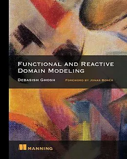 E-Book (epub) Functional and Reactive Domain Modeling von Debasish Ghosh