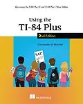 E-Book (epub) Using the TI-84 Plus von Christopher Mitchell
