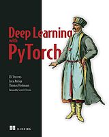 eBook (epub) Deep Learning with PyTorch de Luca Pietro Giovanni Antiga, Eli Stevens, Thomas Viehmann
