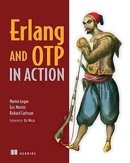 E-Book (epub) Erlang and OTP in Action von Eric Merritt, Martin Logan, Richard Carlsson