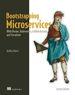 E-Book (epub) Bootstrapping Microservices, Second Edition von Ashley Davis