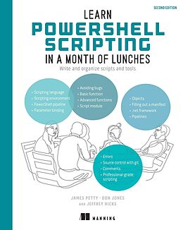 eBook (epub) Learn PowerShell Scripting in a Month of Lunches, Second Edition de James Petty, Don Jones, Jeffery Hicks