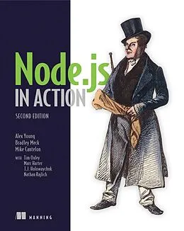 E-Book (epub) Node.js in Action von Tim Oxley, Nathan Rajlich, TJ Holowaychuk
