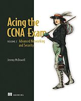 eBook (epub) Acing the CCNA Exam, Volume 2 de Jeremy McDowell