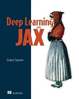 E-Book (epub) Deep Learning with JAX von Grigory Sapunov