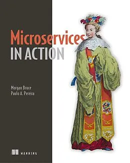 E-Book (epub) Microservices in Action von Morgan Bruce, Paulo A Pereira