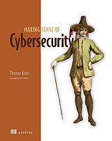 eBook (epub) Making Sense of Cybersecurity de Thomas Kranz