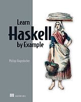 E-Book (epub) Learn Haskell by Example von Phillip Hagenlocher