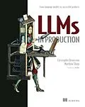 E-Book (epub) LLMs in Production von Christopher Brousseau, Matt Sharp