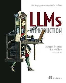 E-Book (epub) LLMs in Production von Christopher Brousseau, Matt Sharp