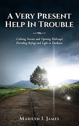 E-Book (epub) A Very Present Help In Trouble von Marilyn James