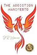 E-Book (epub) The Addiction Manifesto von Jr Weaver