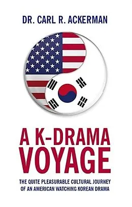 E-Book (epub) A K-Drama Voyage von Carl R. Ackerman