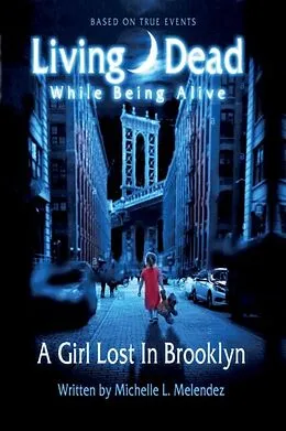 E-Book (epub) Living Dead While Being Alive von Michelle Melendez