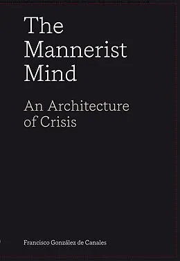 E-Book (epub) The Mannerist Mind von Francisco González De Canales