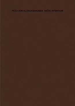 E-Book (epub) Naive Intention von Pezo von Ellrichshausen, Edwin van Gelder