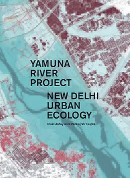 E-Book (epub) Yamuna River Project von Iñaki Alday, Gupta Vir Pankaj