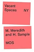 E-Book (epub) Vacant Spaces NY von Michael Meredith, Hilary Sample, Mos