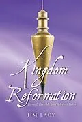 E-Book (epub) Kingdom Reformation von Jim Lacy