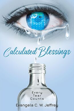 eBook (epub) Calculated Blessings de Evangela C. W. Jeffrey