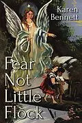 E-Book (epub) Fear Not Little Flock von Karen Bennett Cap Csw O. M.