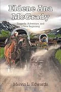 E-Book (epub) Eldene Ana McGrady von Melvin L. Edwards