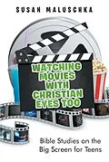 E-Book (epub) Watching Movies with Christian Eyes Too von Susan Maluschka