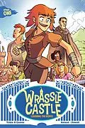 E-Book (epub) Wrassle Castle Book 1 von Paul Tobin, Colleen Coover