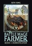 Couverture cartonnée Battle Mage Farmer (Light Novel) Vol. 1 de Seth Ring