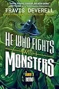 Fester Einband He Who Fights with Monsters, Book 3 von Travis Deverell, Shirtaloon
