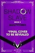 Fester Einband Shadow Slave, Book 3 von Guiltythree