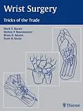 E-Book (epub) Wrist Surgery von Mark E. Baratz, Melvin P. Rosenwasser, Brian D. Adams