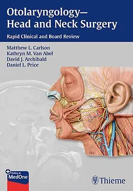 E-Book (epub) Otolaryngology--Head and Neck Surgery von Matthew L Carlson, Kathryn M van Abel, David J. Archibald