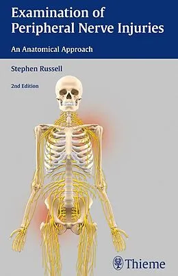 E-Book (epub) Examination of Peripheral Nerve Injuries: An Anatomical Approach von Stephen Russell