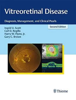 E-Book (epub) Vitreoretinal Disease von Ingrid U. Scott, Carl D. Regillo, Jr. Flynn
