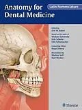 E-Book (epub) Anatomy for Dental Medicine, Latin Nomenclature von Eric W. Baker, Michael Schuenke, Erik Schulte