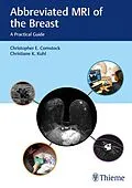 E-Book (epub) Abbreviated MRI of the Breast von Christopher E. Comstock, Christiane Kuhl