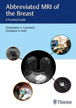 E-Book (epub) Abbreviated MRI of the Breast von Christopher E. Comstock, Christiane Kuhl