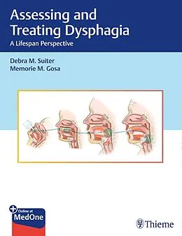 E-Book (epub) Assessing and Treating Dysphagia von Debra M. Suiter, Memorie M. Gosa